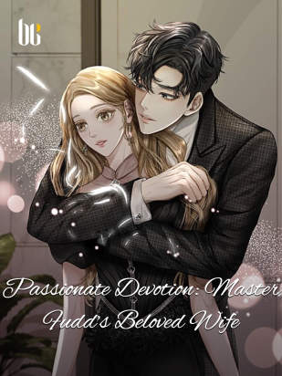 Passionate Devotion: Master Fudd’s Beloved Wife